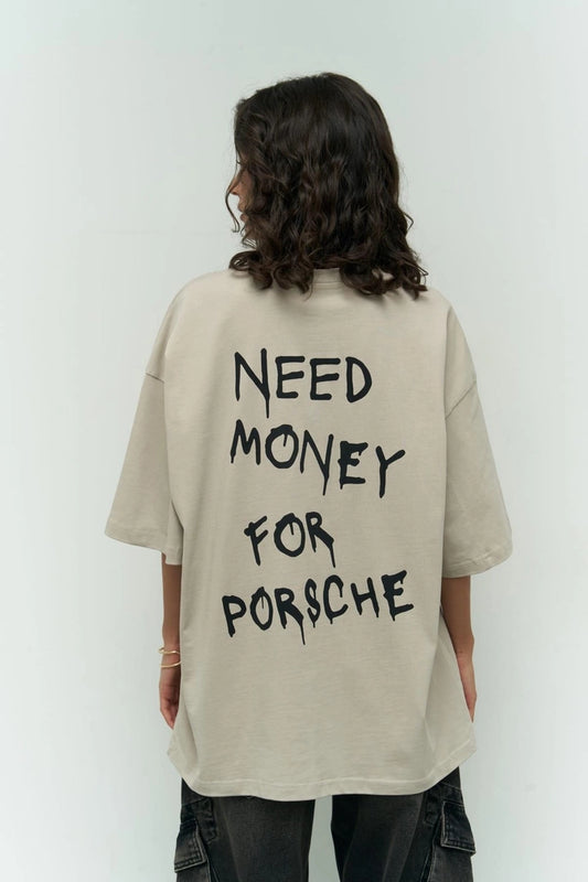 The 'Need Money for Porsche' Tee